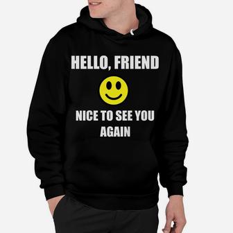 Kids Hello Friend Nice To See You Again Back To School Smile Kids Hoodie | Crazezy CA