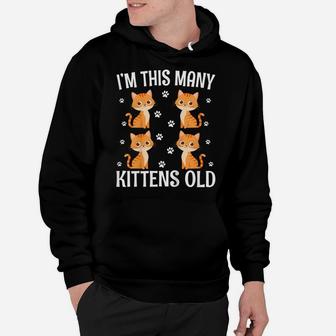 Kids I'm This Many Kittens Old - Cute Cat 4Th Birthday Hoodie | Crazezy UK