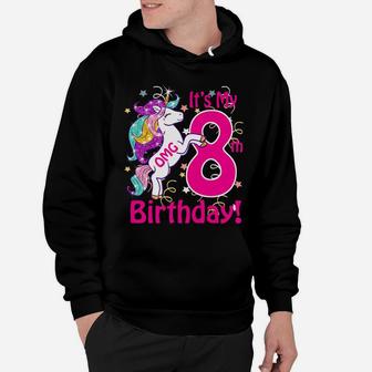 Kids Omg It's My 8Th Birthday Girls Unicorn 8 Years Old Outfit Hoodie | Crazezy CA