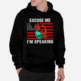 Kurik Excuse Me I'm Speaking Shirt For Black Women Or Men American Flag Political Quote African Girl Hoodie - Monsterry UK