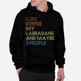 Labradane Dog Owner Coffee Lovers Quote Gift Vintage Retro Hoodie | Crazezy