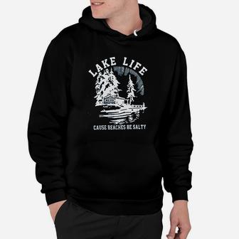 Lake Life Is Better At The Lake Hoodie | Crazezy