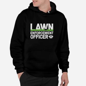 Lawn Enforcement Officer Funny Landscaper Lawn Mower Hoodie | Crazezy CA
