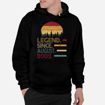 Legend Since August 2002 Tee 17Th Birthday Gift 17 Yrs Old Hoodie | Crazezy