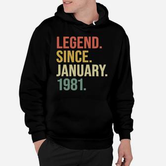 Legend Since January 1981, 39 Years Old, 39Th Birthday Gift Hoodie | Crazezy CA