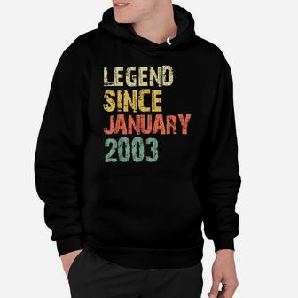 Legend Since January 2003 18Th Birthday 18 Years Old Gift Hoodie | Crazezy