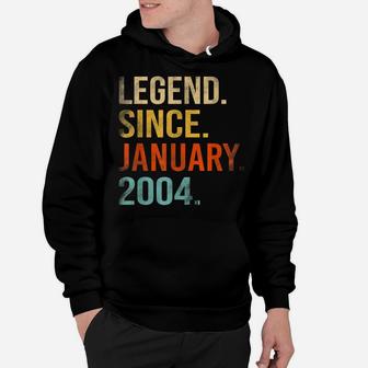 Legend Since January 2004 18Th Birthday 18 Year Old Hoodie | Crazezy