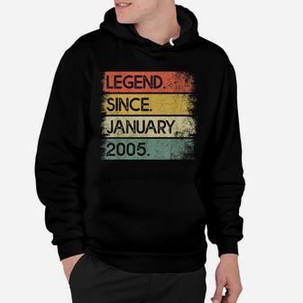 Legend Since January 2005 16Th Birthday Gifts 16 Years Old Hoodie | Crazezy