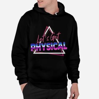 Lets Get Physical 80S Workout Costume Gym Rad 80'S Fitness Sweatshirt Hoodie | Crazezy