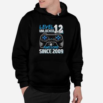 Level 12 Unlocked Awesome 2009 Video Game 12Th Birthday Gift Hoodie | Crazezy