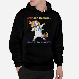 Lgbt Unicorn Dabbing Feeling Magical But Also Stabby Hoodie - Monsterry DE