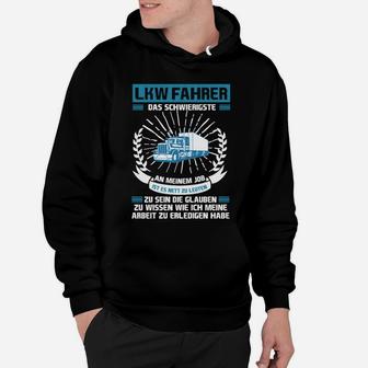 Lkw Fahrer Schwieriger Job Nur Online Hoodie - Seseable