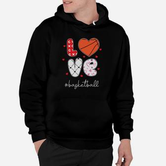 Love Basketball Gift For Valentine Happy Valentines Day Hoodie - Seseable
