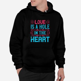 Love Is A Hole In The Heart Hoodie - Monsterry
