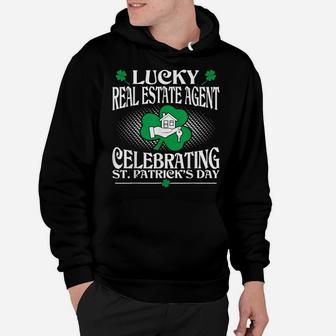 Lucky Real Estate Agent Celebrating St Patrick Day Hoodie | Crazezy