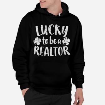 Lucky To Be A Realtor St Patrick Day Gift Shirt Hoodie | Crazezy AU