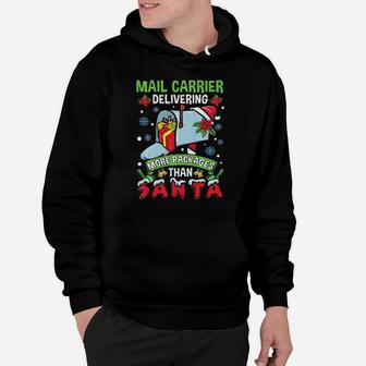 Mail Carrier Delivering More Packages Than Santa Hoodie - Monsterry