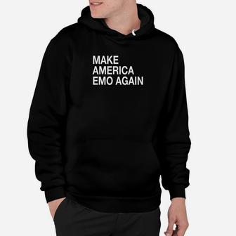 Make America Emo Again Sarcastic Funny Emo Gift Tee Hoodie - Thegiftio