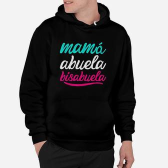 Mama Abuela Bisabuela Spanish Hoodie | Crazezy CA