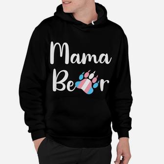 Mama Bear Transgender Mom Trans Pride Gift Hoodie | Crazezy