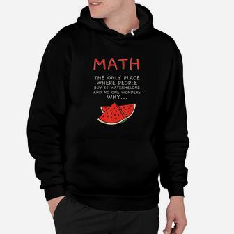 Math And Watermelons Mathematics Calculation Numbers Hoodie | Crazezy