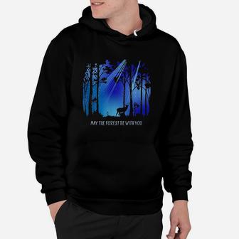 May The Forest Be With You Hoodie - Thegiftio UK