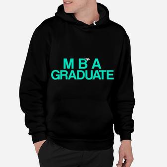 Mba Student Business Degree Graduation Sweatshirt Hoodie | Crazezy DE