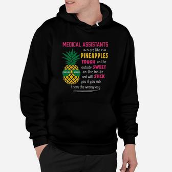 Medical Assistants Are Like Pineapples Hoodie - Thegiftio UK