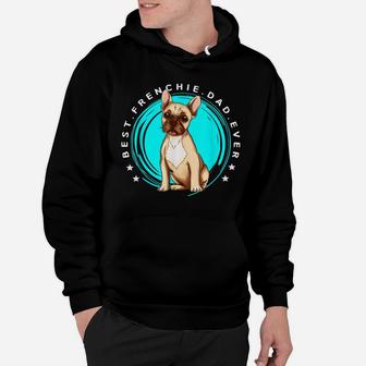 Men's Best Frenchie Dad Ever French Bulldog Father Dog Lover Hoodie | Crazezy AU