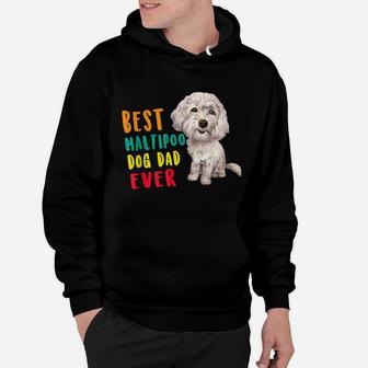 Mens Best Maltipoo Dog Dad Ever Fathers Day Funny Cute Hoodie | Crazezy