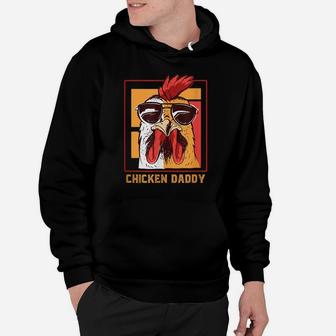 Mens Chicken Daddy Vintage Poultry Farmer Rooster Wearing Shades Hoodie | Crazezy