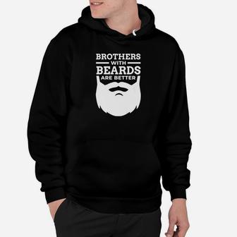 Mens Funny Brother Brothers With Beards Are Better Gift Hoodie - Thegiftio UK