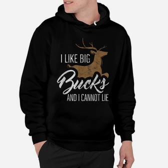 Mens I Like Big Bucks And I Cannot Lie Funny Hunting Hoodie | Crazezy UK