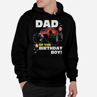 Mens Monster Truck Dad Of The Birthday Boy Gift Hoodie | Crazezy
