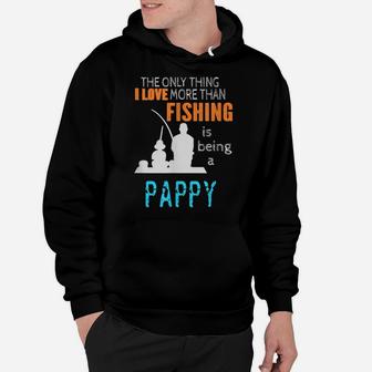 Mens More Than Love Fishing Pappy Special Grandpa Hoodie | Crazezy