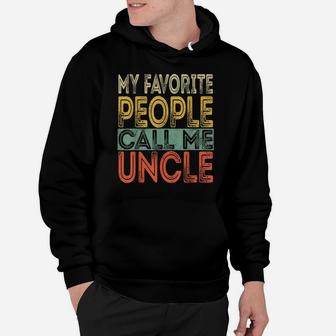 Mens My Favorite People Call Me Uncle Vintage Retro Fathers Day Hoodie | Crazezy