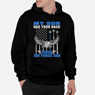 Mens My Son Has Your Back Proud Air Force Dad Military Father Hoodie | Crazezy
