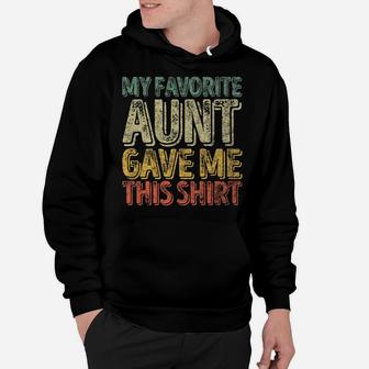 Mens Perfect Xmas Gift My Favorite Aunt Gave Me This Shirt Hoodie | Crazezy