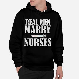Mens Real Men Marry Nurses Shirt For Men Hoodie | Crazezy