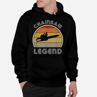 Mens Retro Chainsaw Gifts For Men Lumberjack Woodworking Legend Hoodie | Crazezy