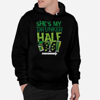 Mens Shes My Drunker Half St Patrick Day Matching Couple His Gift Hoodie | Crazezy