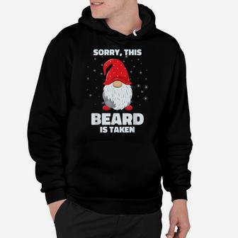 Mens Sorry This Beard Is Taken Shirt Christmas Gnome Beard Hoodie | Crazezy
