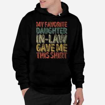 Mens Xmas Gift My Favorite Daughter-In-Law Gave Me This Shirt Hoodie | Crazezy AU