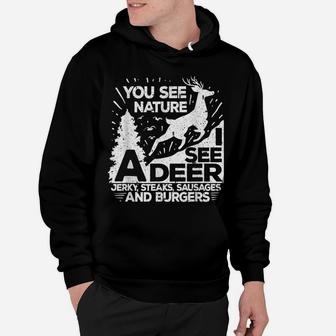 Mens You May See Nature I See A Deer Funny Hunting Hoodie | Crazezy