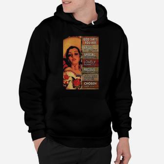 Mexican Cowgirl God Says You Are Unique Special Lovely Precious Strong Chosen Hoodie - Monsterry UK