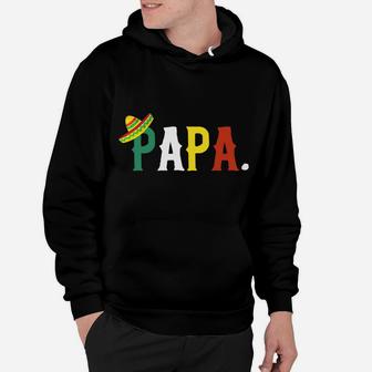 Mexican Fiesta Birthday Party Theme Papa Matching Family Dad Hoodie | Crazezy UK
