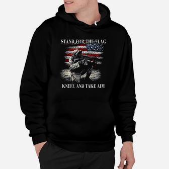 Military Stand For The Flag Kneel And Take Aim Hoodie | Crazezy CA