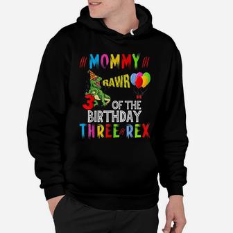 Mom Of The Birthday Three Rex Party Outfit Dinosaur 3 Years Hoodie | Crazezy