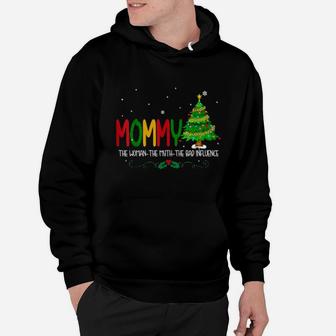 Mommy The The Myth The Bad Influence Xmas Hoodie - Monsterry CA