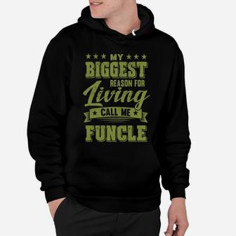 My Biggest Reason For Living Call Me Funcle Fathers Day Men Sweatshirt Hoodie | Crazezy CA